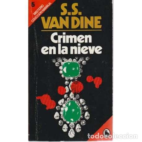 Libros: Crimen en la nieve - Van Dine, S. S (Willard Huntington Wright) - Foto 1