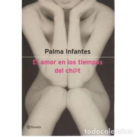 Libros: El amor en los tiempos del chat - Palma Infantes - Foto 1