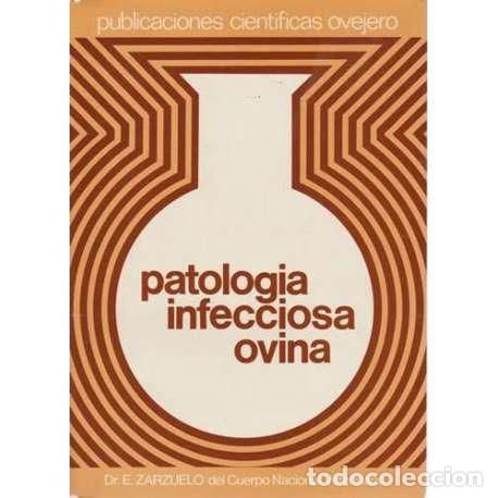 Libros: Patolog&iacute;a infecciosa ovina - Dr. E. Zarzuelo - Foto 1