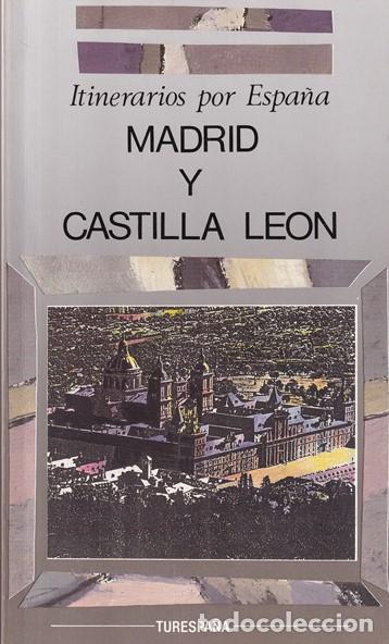 Libri di seconda mano: Itinerarios por Espa&ntilde;a. Madrid y Castilla y Le&oacute;n - VV. AA.