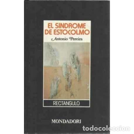 Libros: El s&iacute;ndrome de Estocolmo - Pereira, Antonio - Foto 1