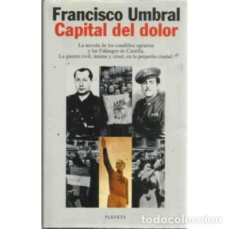 Libros: Capital del dolor - Francisco Umbral - Foto 1