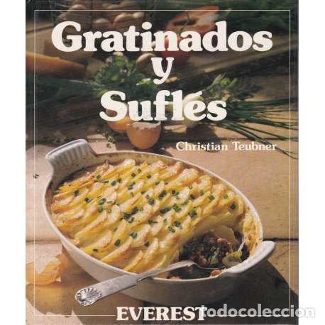 Libros: Gratinados y sufl&eacute;s - Teubner, Christian - Foto 1
