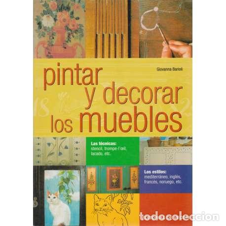 Libros: Pintar y decorar los muebles - Giovanna Barioli - Foto 1