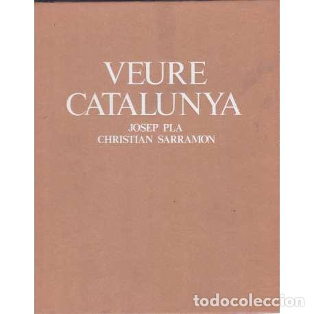 Libros: Veure Catalunya - Pla, Josep/ Sarramon, Christian - Foto 1