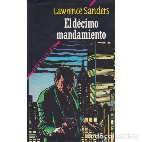 Libros: El d&eacute;cimo mandamiento - Sanders, Lawrence - Foto 1