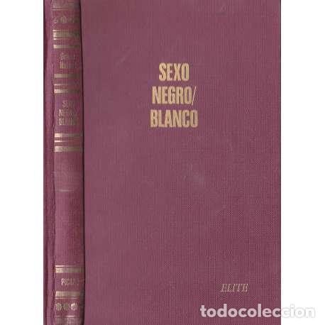 Libros: Sexo negro-blanco - Halsell, Grace - Foto 1
