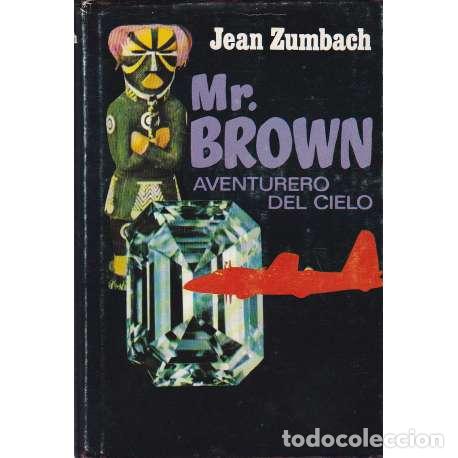 Libros: Mr. Brown. Aventurero del cielo - Zumbach, Jean - Foto 1