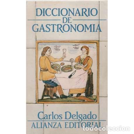 Libros: Diccionario de gastronom&iacute;a - Carlos Delgado - Foto 1