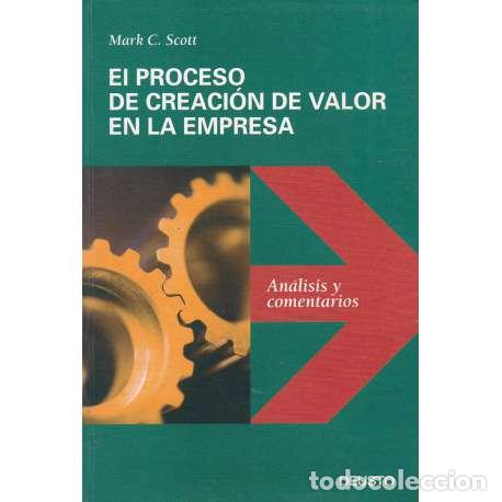 Libros: El proceso de creaci&oacute;n de valor en la empresa - C. Scott, Mark - Foto 1