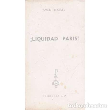 Libros: &iexcl;Liquidad Par&iacute;s! - Sven Hassel - Foto 1