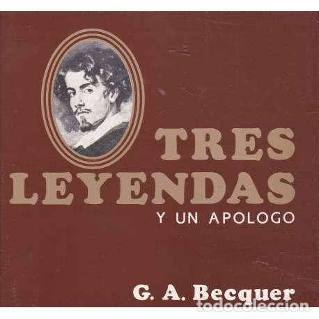 Libros: Tres leyendas y un ap&oacute;logo - B&eacute;cquer, Gustavo Adolfo - Foto 1