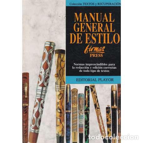 Libros: Manual general de estilo. Normas imprescindibles para la redacci&oacute;n y edici&oacute;n correctas de todo tipo - Foto 1