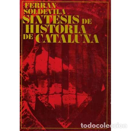 Libros: S&iacute;ntesis de historia de Catalu&ntilde;a - Ferr&aacute;n Soldevilla - Foto 1