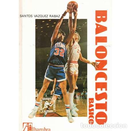 Libros: Baloncesto b&aacute;sico - Santos Vazquez Rabaz - Foto 1