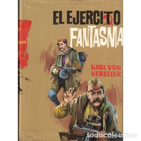 Libros: El ej&eacute;rcito fantasma - Karl von Vereiter - Foto 1