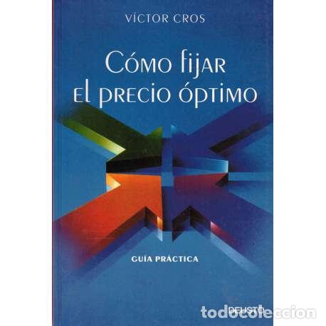 Libros: C&oacute;mo fijar el precio &oacute;ptimo - Cros, V&iacute;ctor - Foto 1