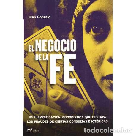 Libros: El negocio de la fe - Juan Gonzalo - Foto 1