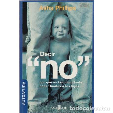 Libros: Decir no - Phillips, Asha - Foto 1