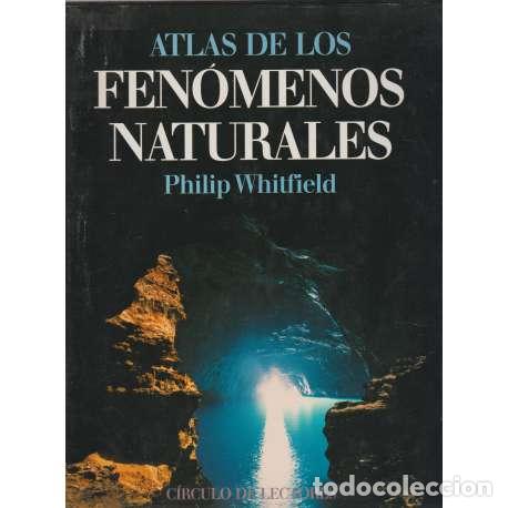 Libros: Atlas de los fen&oacute;menos naturales - Philip Whitfield - Foto 1