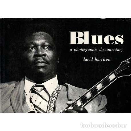 Libros: Blues a photographic documentary - Harrison, David - Foto 1