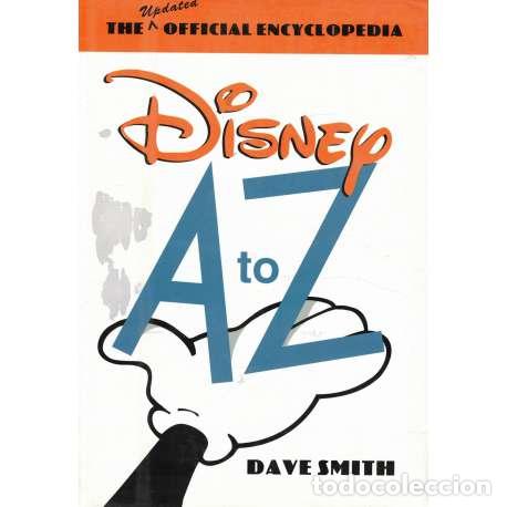 Libros: Disney A to Z. The updated official encyclopedia - Smith, Dave - Foto 1