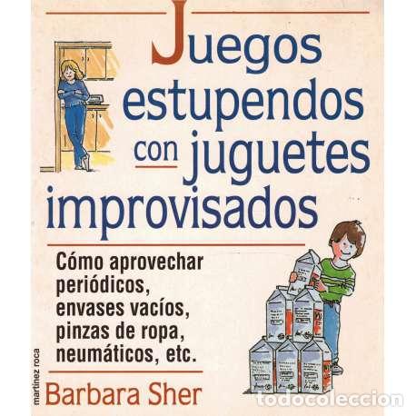 Libros: Juegos estupendos con juguetes improvisados - Sher, B&aacute;rbara - Foto 1