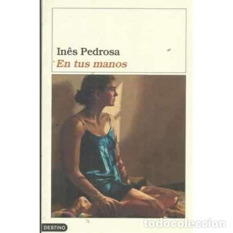 Libros: En tus manos - In&ecirc;s Pedrosa - Foto 1