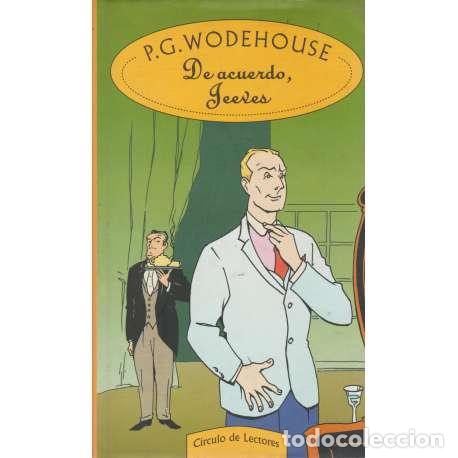 Libros: De acuerdo, Jeeves - P. G. Wodehouse - Foto 1