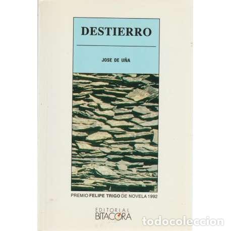 Libros: Destierro - Jose de U&ntilde;a - Foto 1