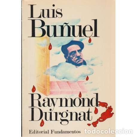 Libros: Luis Bu&ntilde;uel - Durgnat, Raymond - Foto 1