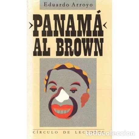 Libros: Panam&aacute; al Brown 1902-1951 - Arroyo, Eduardo - Foto 1