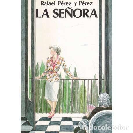 Libros: La se&ntilde;ora - P&eacute;rez y P&eacute;rez, Rafael - Foto 1