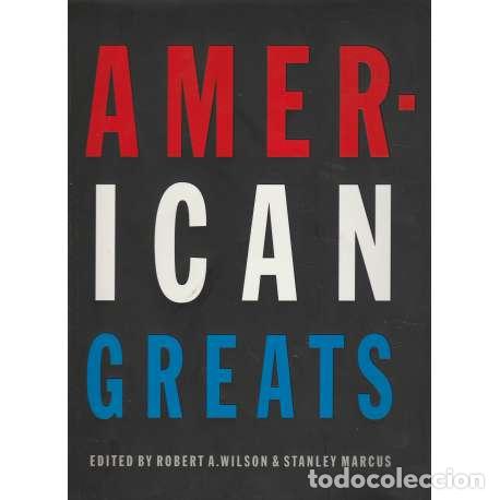 Libros: American Greats - Ed. Robert A. Wilson - Foto 1