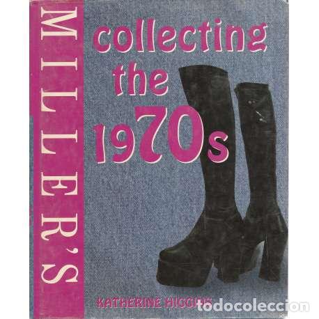 Libros: Miller&acute;s collecting the 1970s - Higgins, Katherine - Foto 1
