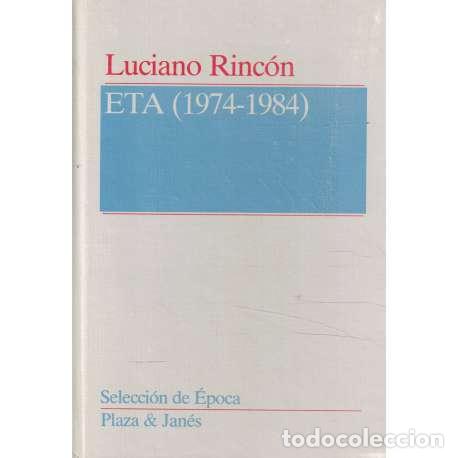 Libros: ETA (1974-1984) - Luciano Rinc&oacute;n - Foto 1