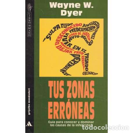 Libros: Tus zonas err&oacute;neas - Wayne W. Dyer - Foto 1