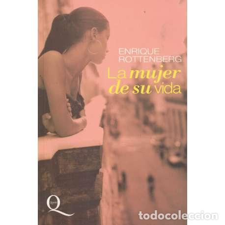 Libros: La mujer de su vida - Rottenberg, Enrique - Foto 1