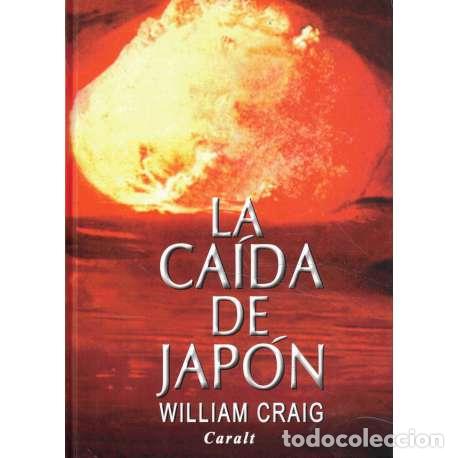 Libros: La ca&iacute;da de Jap&oacute;n - Craig, William - Foto 1