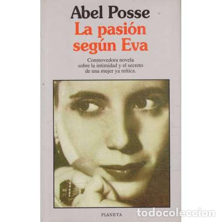 Libros: La pasi&oacute;n seg&uacute;n Eva - Posse, Abel - Foto 1