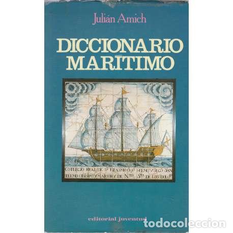 Libros: Diccionario mar&iacute;timo - Juli&aacute;n Amich - Foto 1