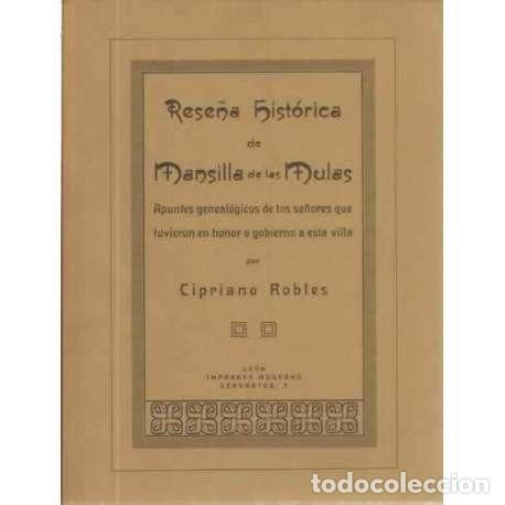 Libros: Rese&ntilde;a hist&oacute;rica de Mansilla de las Mulas - Robles, Cipriano - Foto 1