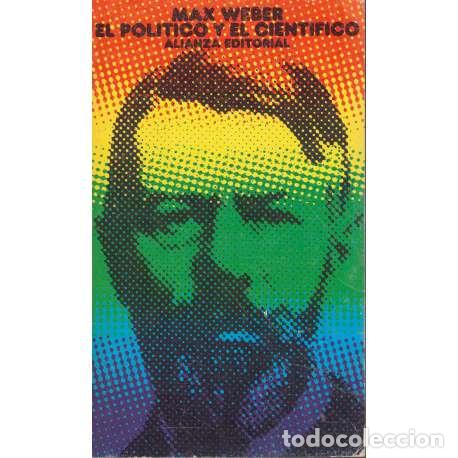 Libros: El pol&iacute;tico y el cient&iacute;fico - Weber, Max - Foto 1
