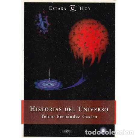 Libros: Historias del Universo - Fern&aacute;ndez Castro, Telmo - Foto 1