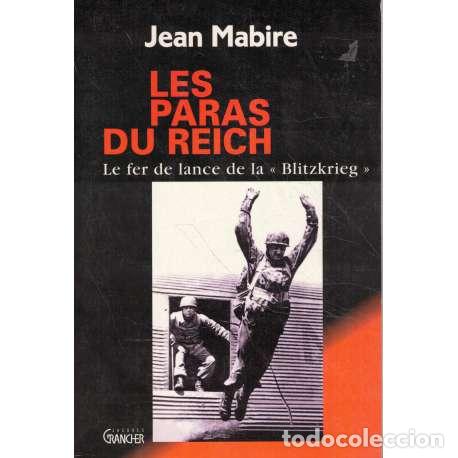 Libros: Les paras du Reich. Le fer de lance de la Blitzkrieg - Mabire, Jean - Foto 1