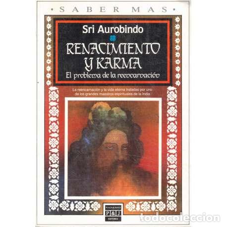 Libros: Renacimiento y Karma. El problema de la reencarnaci&oacute;n - Aurobindo, Sri - Foto 1