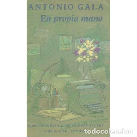 Libros: En propia mano - Gala, Antonio - Foto 1