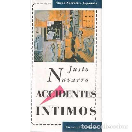 Libros: Accidentes &iacute;ntimos - Navarro, Justo - Foto 1