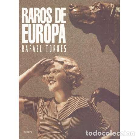 Libros: Raros de Europa - Torres, Rafael - Foto 1