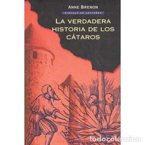 la verdadera historia de los cátaros. anne bren - Compra venta en ...